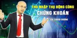 Chia sẻ khóa học Thu nhập thụ động cùng chứng khoán