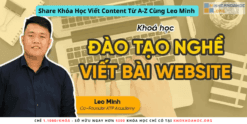 Share Khóa Học Viết Content Từ A-Z Cùng Leo Minh