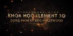 Share Khoá học Element 3D - dựng kỹ xảo phim Hollywood
