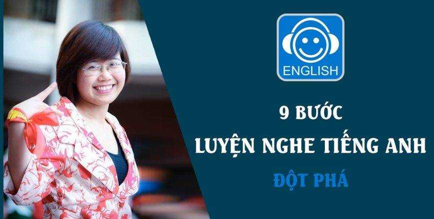 Share Khóa Học 9 Bước luyện nghe Tiếng Anh đột phá
