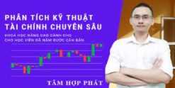 Share khóa học Phân tích kỹ thuật thị trường tài chính chứng khoán chuyên sâu