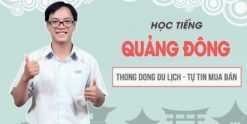 Share Khoá Học tiếng Quảng Đông thong dong du lịch, tự tin mua bán