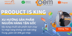 Share Khóa học PRODUCT IS KING - XU HƯỚNG SẢN PHẨM NGUỒN HÀNG TẬN GỐC