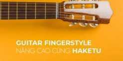 Share Khóa học Fingerstyle guitar nâng cao