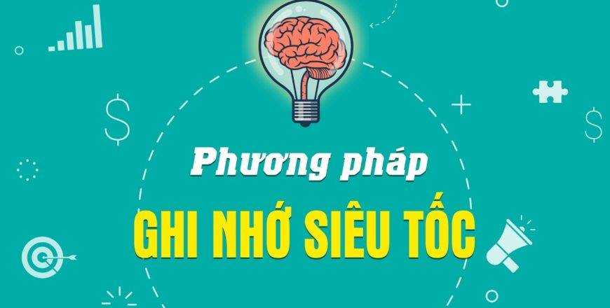 Share Khoá học Phương Pháp Ghi Nhớ Siêu Tốc 