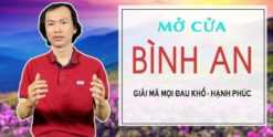 Share Khoá Học Mở cửa bình an - Giải mã mọi đau khổ và hạnh phúc
