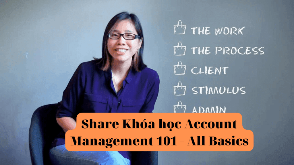 Khóa học Account Management 101 – All Basics