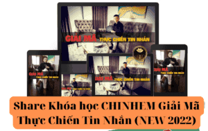 Share Khóa học CHINHEM Giải Mã Thực Chiến Tin Nhắn (NEW 2022)
