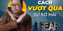 Conquer Your Fear - Chinh phục nỗi sợ hãi của bạn