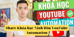 Share Khóa học Ninh Đôn YouTube Automation