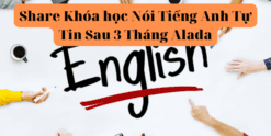 Share Khóa học Nói Tiếng Anh Tự Tin Sau 3 Tháng Alada