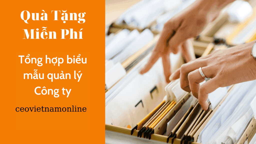 Chia Sẻ Bộ Biểu Mẫu Quản Lý Công Ty ceovietnamonline (quà tặng không bán)