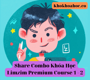 Share Combo Khóa Học Limzim Premium Course 1 - 2