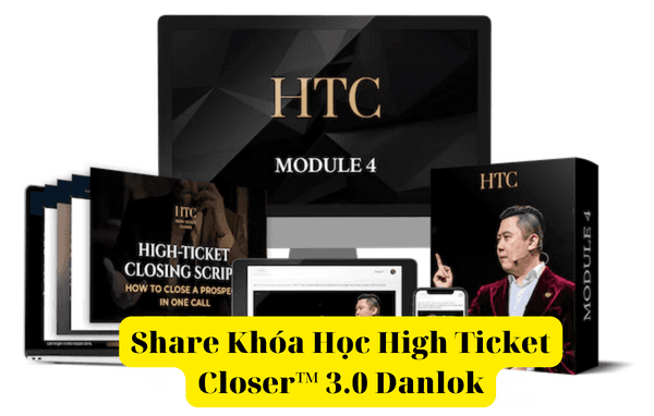 Share Khóa Học High Ticket Closer™ 3.0 Danlok