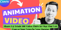 Share Lộ Trình 100 Video Thiết Kế Mọi Thứ Với Canva Cùng Nguyễn Ngọc Dương