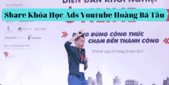 Share Khóa Học Ads Youtube Hoàng Bá Tầu