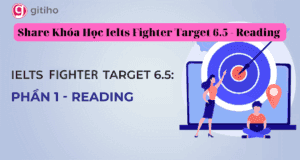 Share Khóa Học Ielts Fighter Target 6.5 - Reading