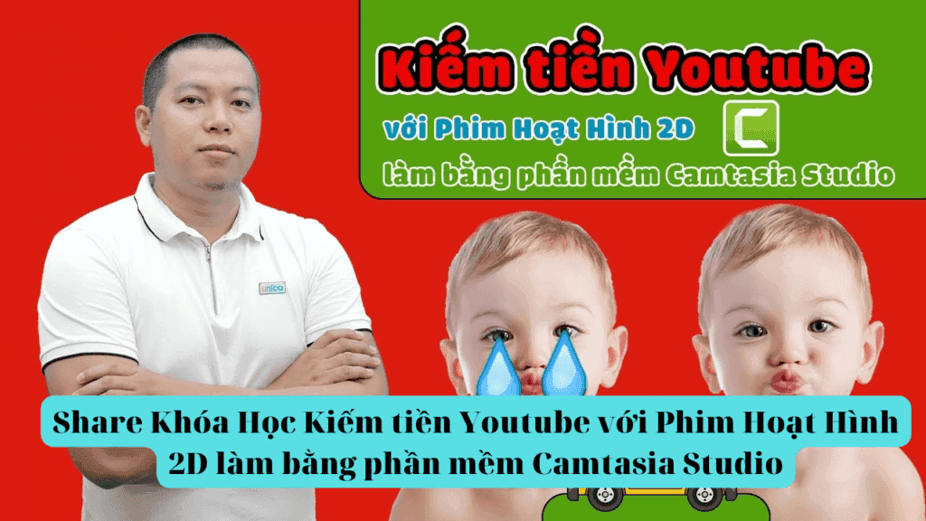 Khóa Học Kiếm tiền Youtube với Phim Hoạt Hình 2D làm bằng phần mềm Camtasia Studio