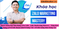 Share Khóa học bán hàng trên Zalo - Zalo Marketing Mastery - Tăng đơn hàng trên kênh thuần khách hàng Việt với khả năng mua hàng cao