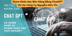 Share Khóa Học Bán Hàng Bằng ChatGPT Và Các Công Cụ Nguyễn Hữu Thi