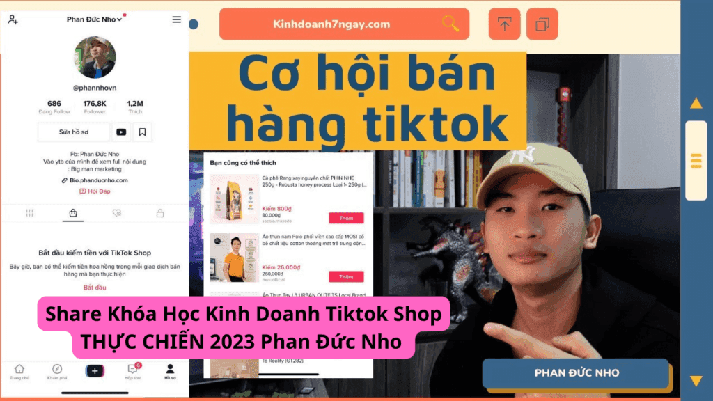 Khóa Học Kinh Doanh Tiktok Shop THỰC CHIẾN 2023 Phan Đức Nho – Phần Update Thêm 6 Tháng