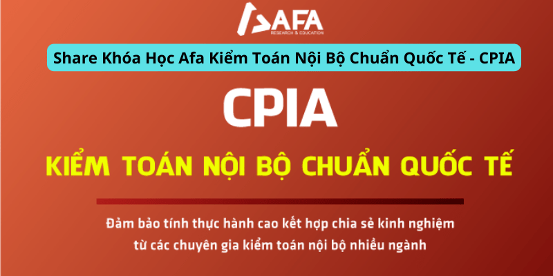 Khóa Học Afa Kiểm Toán Nội Bộ Chuẩn Quốc Tế – CPIA