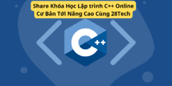 Share Khóa Học Lập trình C++ Online Cơ Bản Tới Nâng Cao Cùng 28Tech