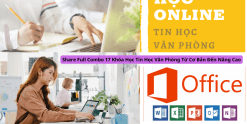 Share Full Combo 17 Khóa Học Tin Học Văn Phòng Từ Cơ Bản Đến Nâng Cao