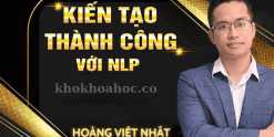 Kiến tạo cuộc sống thành công với NLP