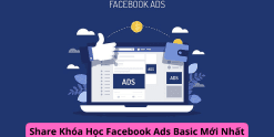 Share Khóa Học Facebook Ads Basic Mới Nhất