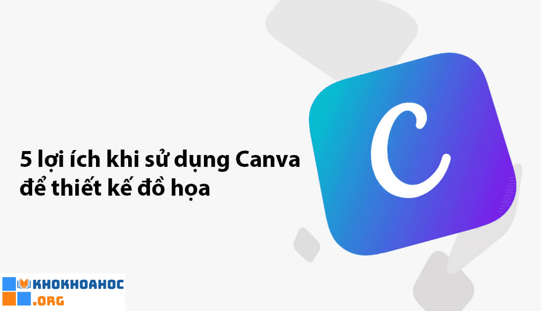 Lợi ích Khi Tham Gia Khóa Học Canva