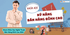 Share Khóa Học Nghệ Thuật Bán Hàng Đỉnh Cao 2024