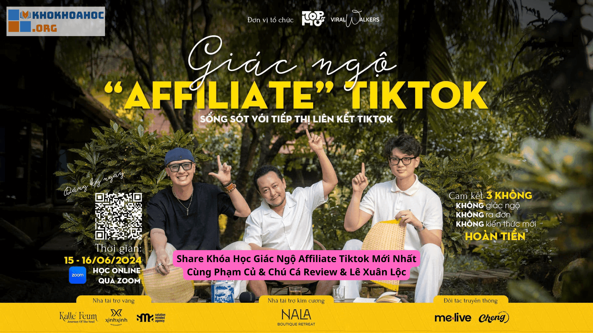 Share Khóa Học Giác Ngộ Affiliate Tiktok Mới Nhất Cùng Phạm Củ & Chú Cá Review & Lê Xuân Lộc