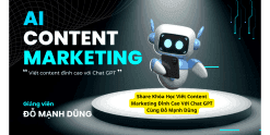 Share Khóa Học Viết Content Marketing Đỉnh Cao Với Chat GPT Cùng Đỗ Mạnh Dũng
