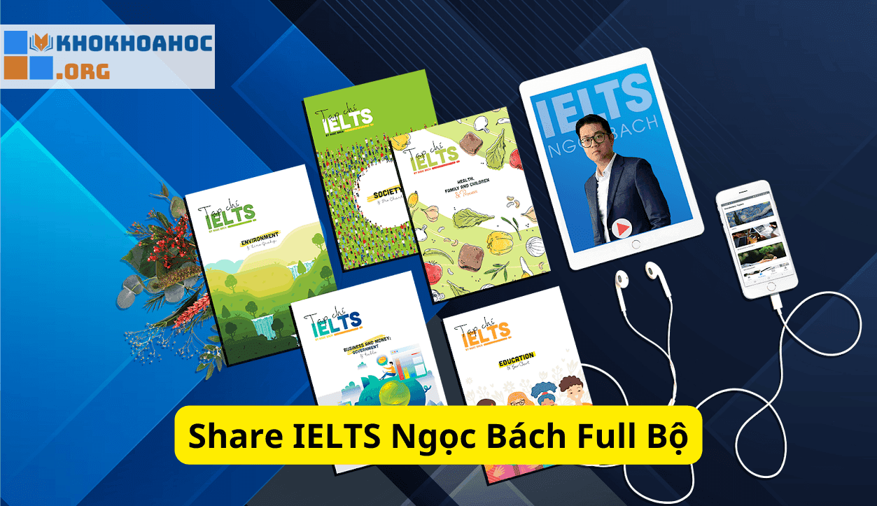 Share IELTS Ngọc Bách Full Bộ