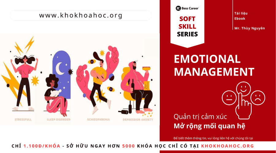 Khóa Học Emotional Managerment – Quản Trị Cảm Xúc, Mở Rộng Các Mối Quan Hệ Công Việc