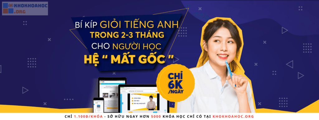 Chia Sẻ Bí Kíp Giỏi Tiếng Anh Trong 3 Tháng Cho Người Học Hệ “Mất Gốc”
