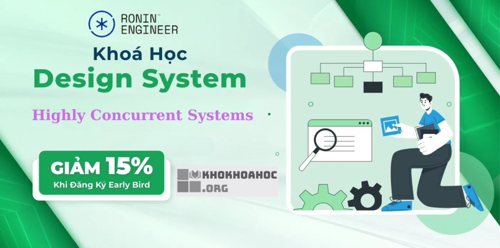 Khóa Học System Design Mới Nhất Cùng Ronin Engineer