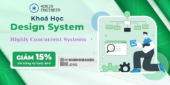 Share Khóa Học System Design Mới Nhất Cùng Ronin Engineer