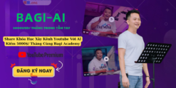 Share Khóa Học Xây Kênh Youtube Với AI Kiếm 5000$ Tháng Cùng Bagi Academy