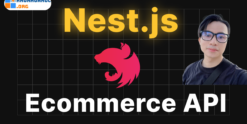 Share Khóa Học Dư Thanh Được - Nest.js Super: Dự Án Ecommerce API Tích Hợp Thanh Toán Online