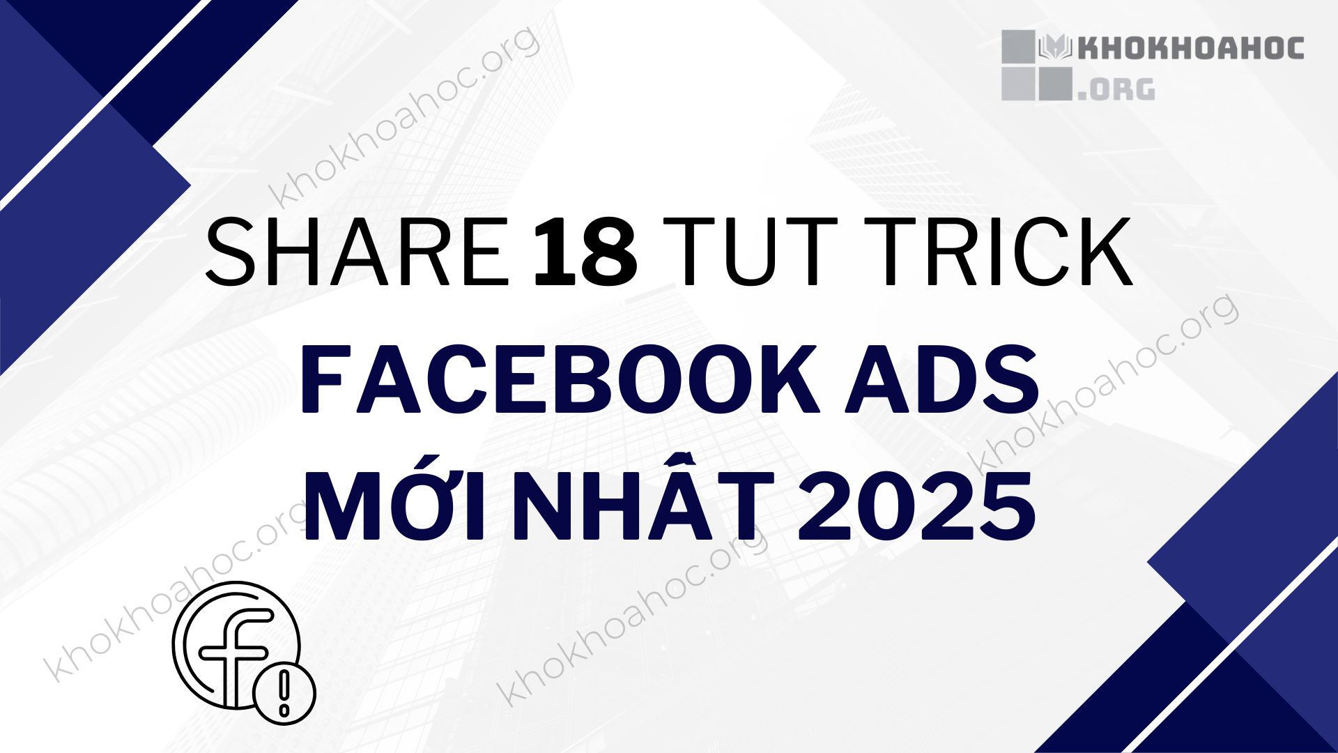 share 18 tut trick ads facebook mới nhất 2025
