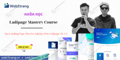 Share Khóa Học Tạo Landing Page Chuyên Nghiệp Trên Ladipage Từ A-Z Cùng Web1trang